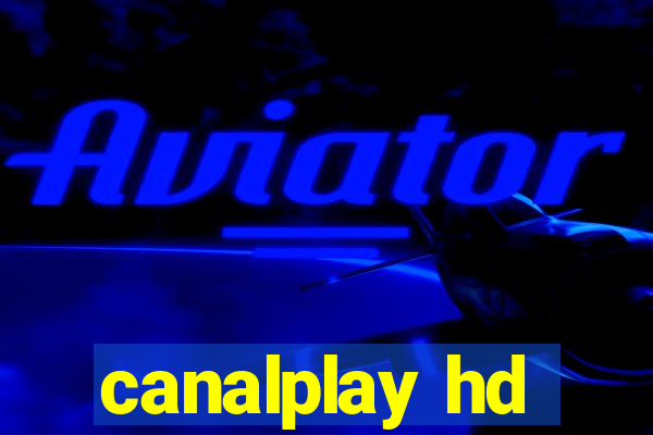 canalplay hd
